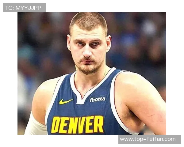 约基奇赛季第三次零罚球却依然带队大胜展现强大实力